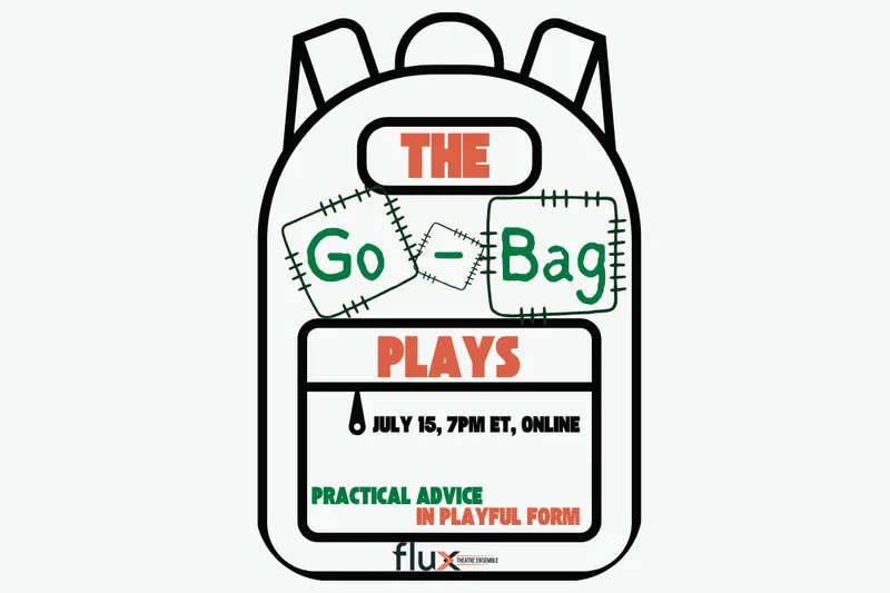 The Go Bag Plays